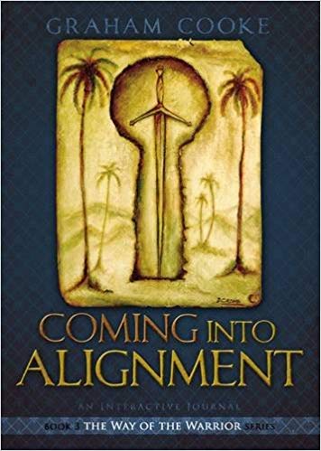 Coming into Alignment (Way of the Warrior Series) PB - Graham Cooke